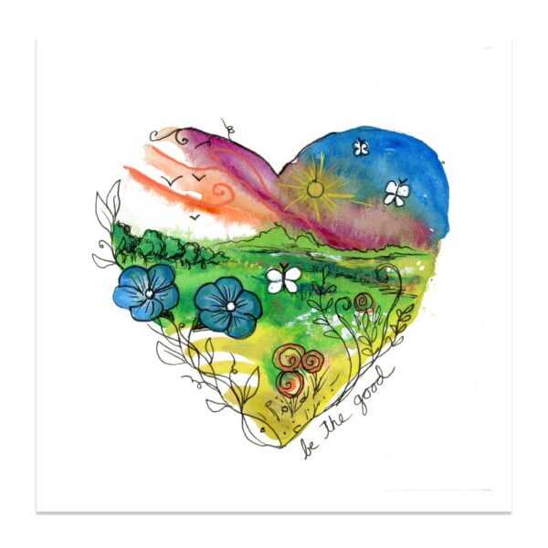 Be the Good - Art Print