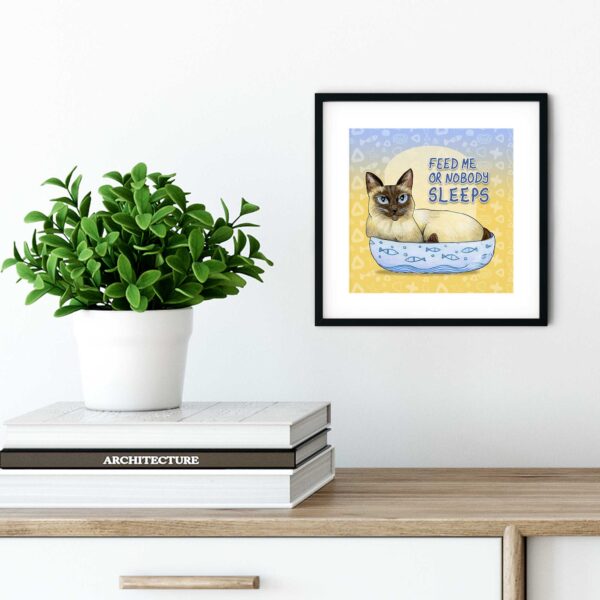 Feed Me or Nobody Sleeps - Art Print