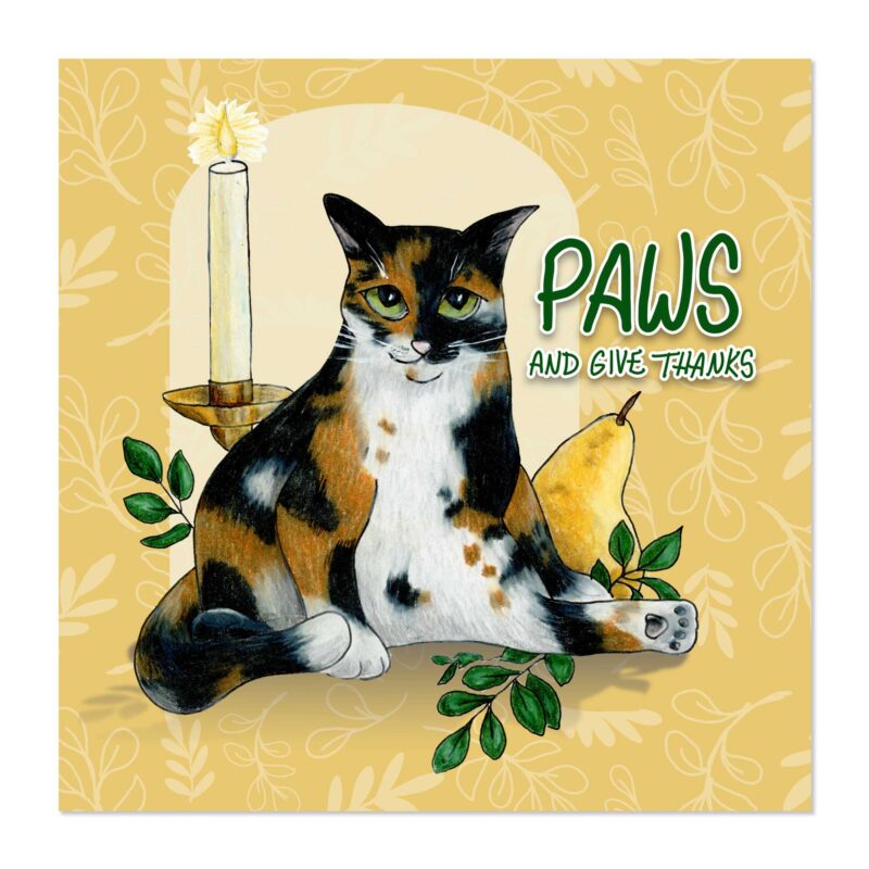 Paws and Give Thanks - Art Print
