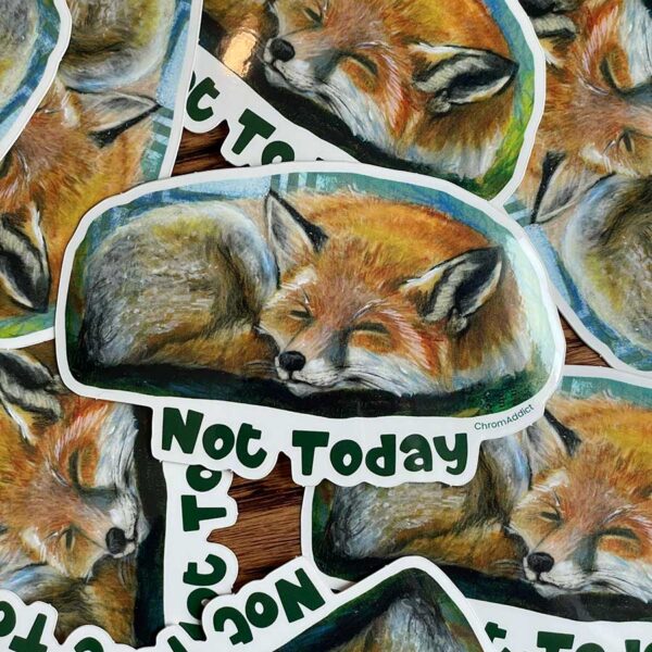 Sticker - Not Today