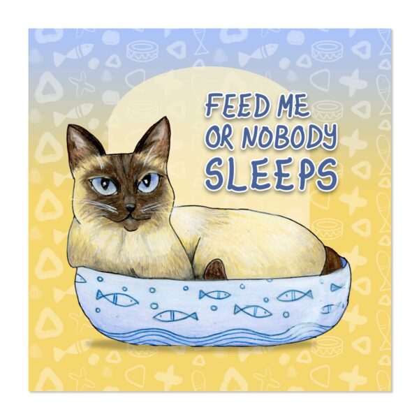 Feed Me or Nobody Sleeps - Art Print