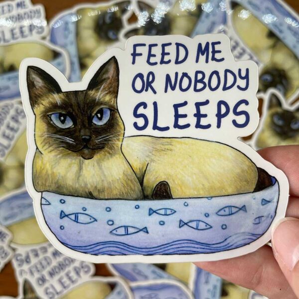 Sticker - Feed Me or Nobody Sleeps Sassy Cat