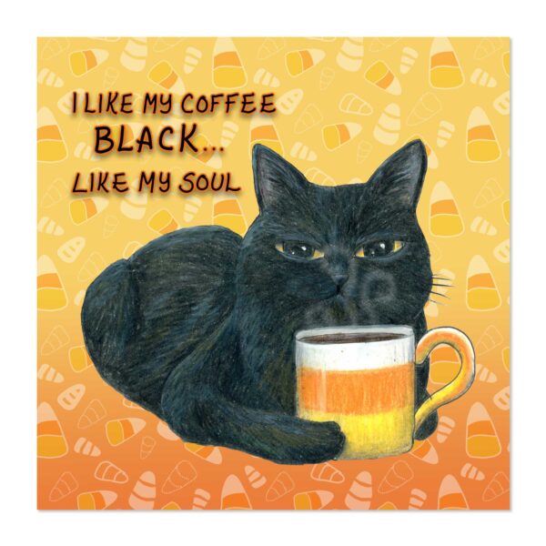 I Like My Coffee Black... Like My Soul - Art Print
