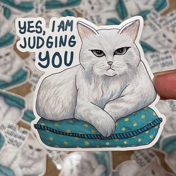 Sticker - Yes, I Am Judging You Sassy Cat
