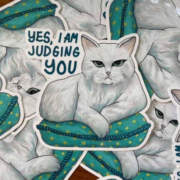 Sticker - Yes, I Am Judging You Sassy Cat