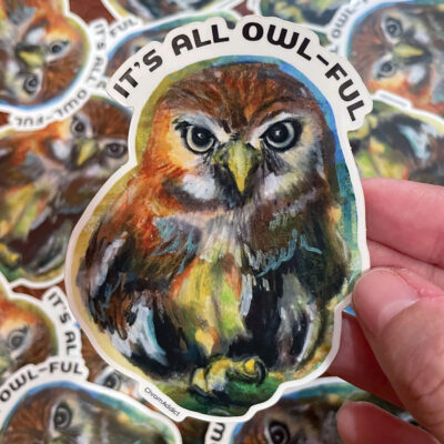 Sticker - It's All Owl-ful Screech Owl