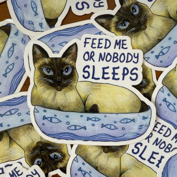 Sticker - Feed Me or Nobody Sleeps Sassy Cat
